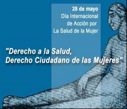 28 de Mayo: “Día Internacional de Acción por la Salud de la Mujer”