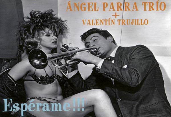 Espérame de Ángel Parra Trío y Valentín Trujillo