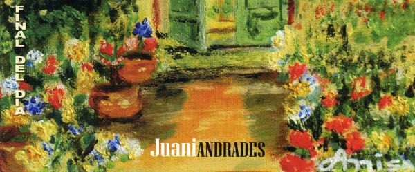 Discos: Lo mejor llega al final del día de Juani Andrades
