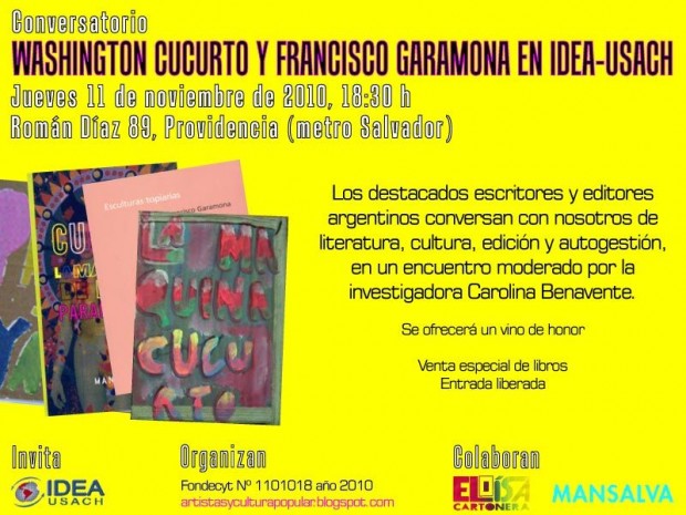 Conversatorio con Washington Cucurto y Francisco Garamona esta tarde en el Idea-Usach