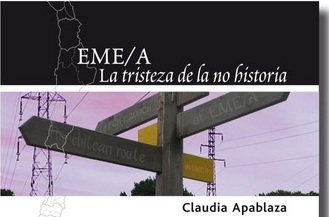 Hoy Claudia Apablaza lanza libro “Eme/A. La tristeza de la no historia”