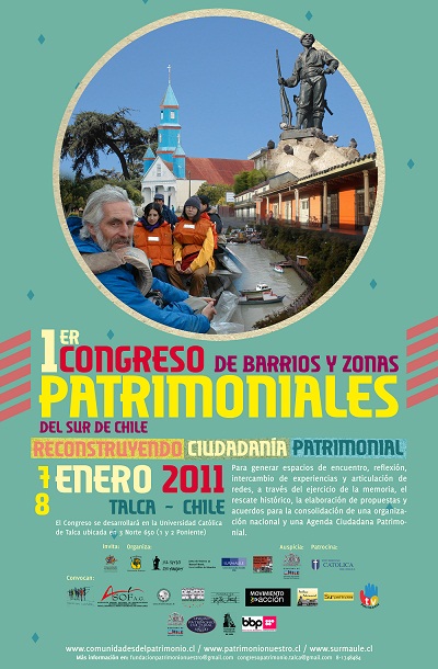 Congreso de Barrios y Zonas Patrimoniales del Sur de Chile «Reconstruyendo ciudadanía patrimonial», 7 y 8 de enero de 2011