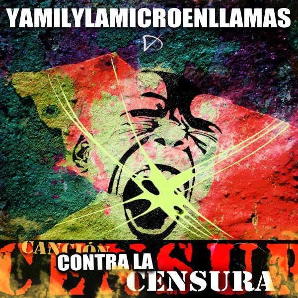Yamil y la Micro en llamas: Canción contra la censura