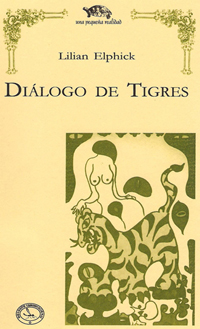 Lilian Elphick presentará su nuevo libro Diálogo de Tigres