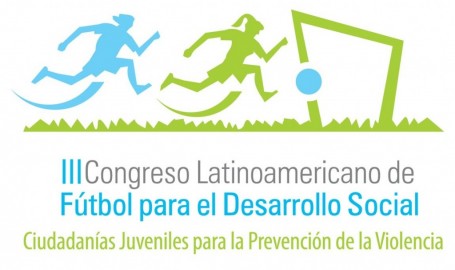 Jueves 26: III Congreso Latinoamericano de Fútbol para el Desarrollo Social