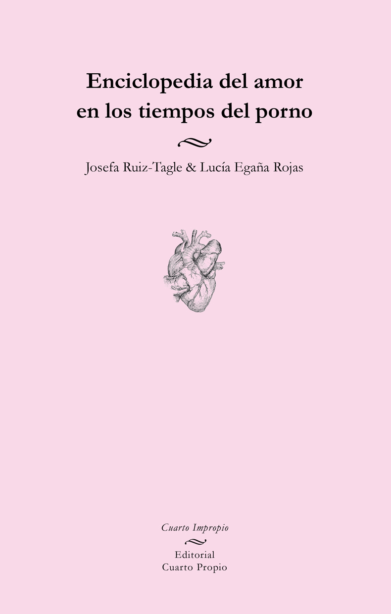Comunicado de prensa “Enciclopedia del amor en los tiempos del porno” de Josefa Ruiz-Tagle & Lucía Egaña Rojas