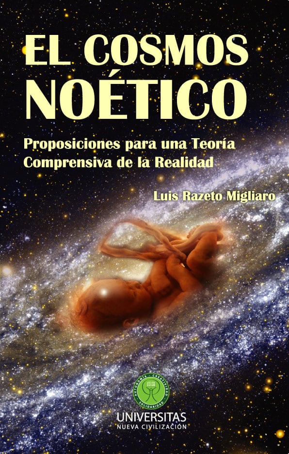 Invitan al lanzamiento del libro “El Cosmos Noético” de Luis Razeto