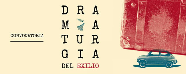 Hasta el 30 de Julio las postulaciones al concurso “Dramaturgia del exilio”