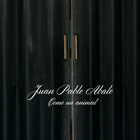 Juan Pablo Abalo – «Como un animal»
