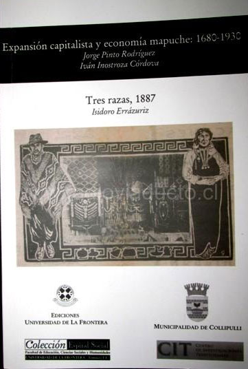Publican interesante libro llamado la «Expansión Capitalista y Economía Mapuche 1680-1930»