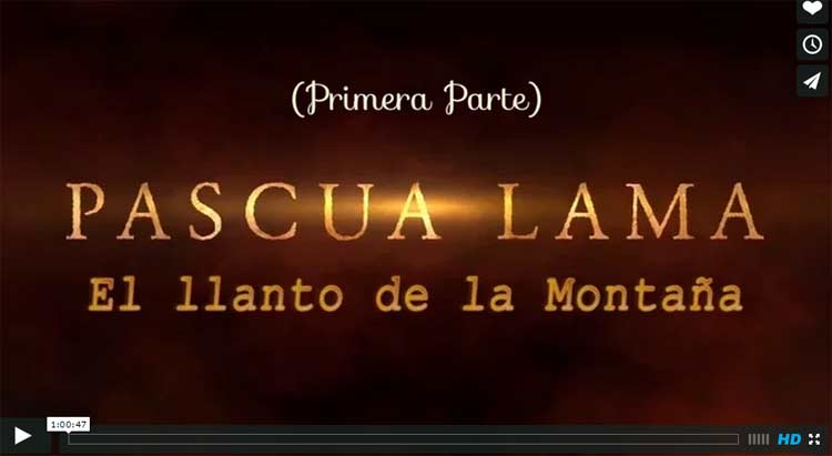 Estrenan documental «PASCUA LAMA: El Llanto de la Montaña»