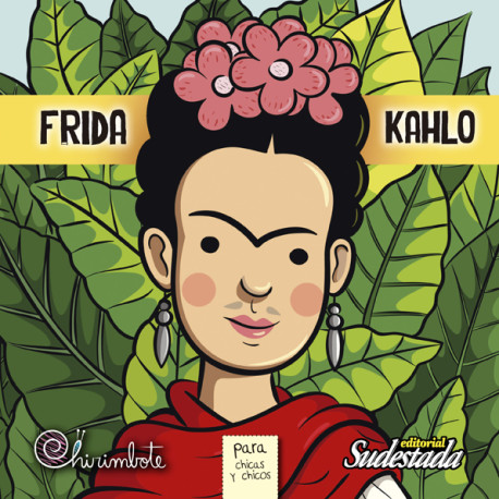 ¡Bellísimo! Conoce el fascinante libro infantil acerca de Frida Kahlo
