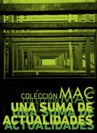 «Colección MAC: Una suma de actualidades» en Museo de Parque Forestal
