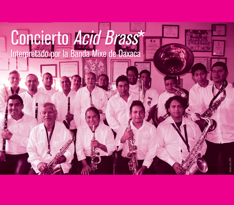 Concierto Acid Brass interpretado por la Banda Mixe de Oaxaca