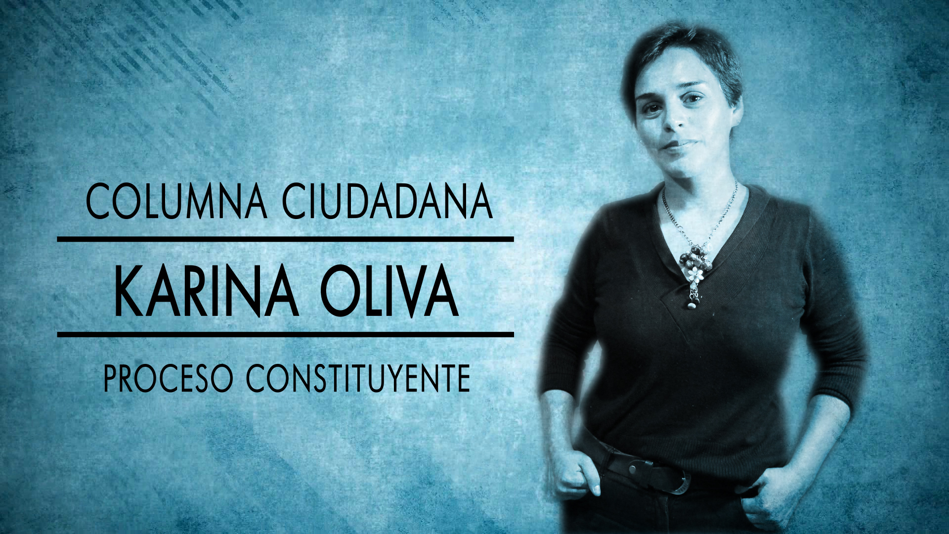 Karina Oliva: Proceso constituyente