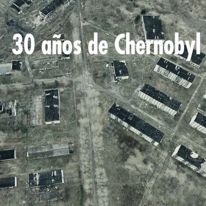 30 años de Chernobyl