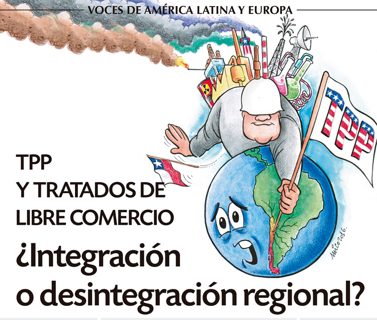 Este miércoles charla «TPP y otros tratados de ‘libre comercio’ ¿Integración o desintegración regional?»