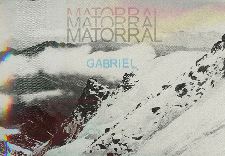 Matorral: Gabriel o «Un disco siempre es un hijo»