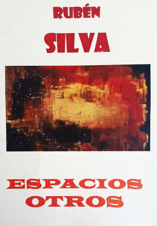 Espacios Otros, de Rubén Silva