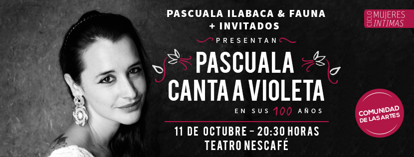 Pascuala Ilabaca canta a Violeta en sus 100 años en Nescafé de las Artes