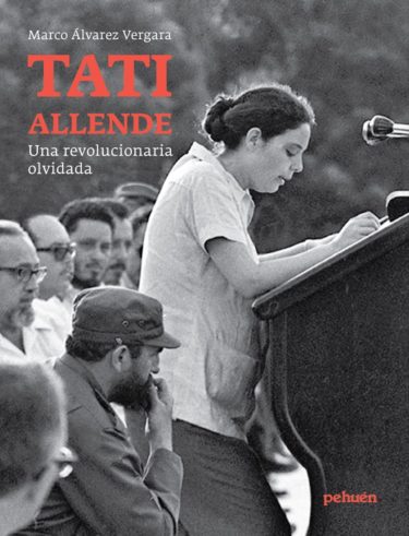 Libro recupera la vida de Tati, la hija guerrillera del ex Presidente Allende