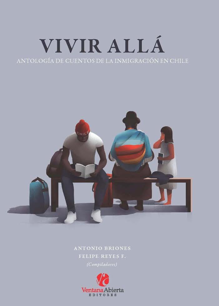 Vivir Allá, antología de cuentos sobre la inmigración en Chile