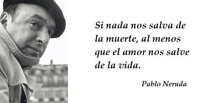 Con poesía recordamos al gran Pablo Neruda