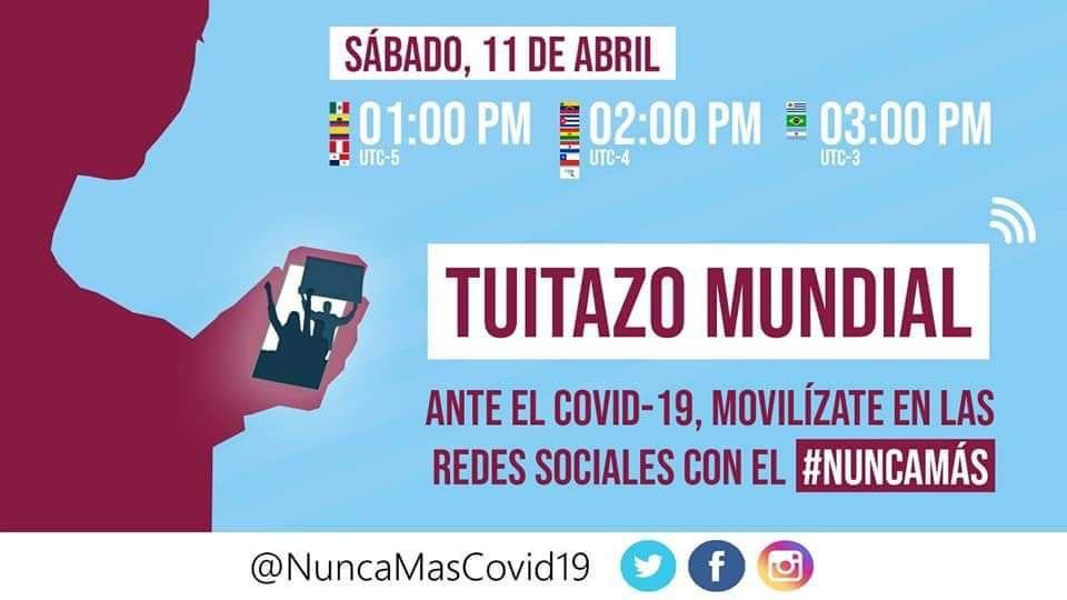 Este sábado miles de ciudadanos se unen al tuitazo mundial #NuncaMás frente al COVID-19