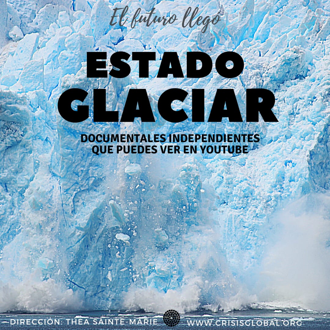 Documentalista de Estado Glaciar: “La protección de los glaciares está en manos de nadie”