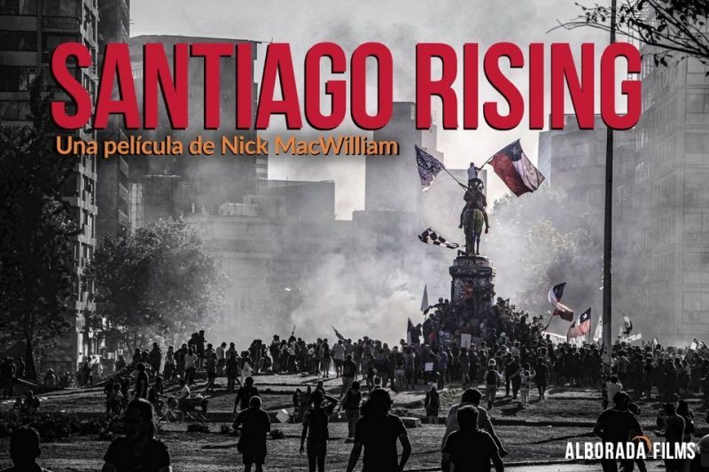 Nick MacWilliam, director del documental ‘Santiago Rising’: “La lección de Chile es que los movimientos sociales son fundamentales para implementar cualquier cambio”