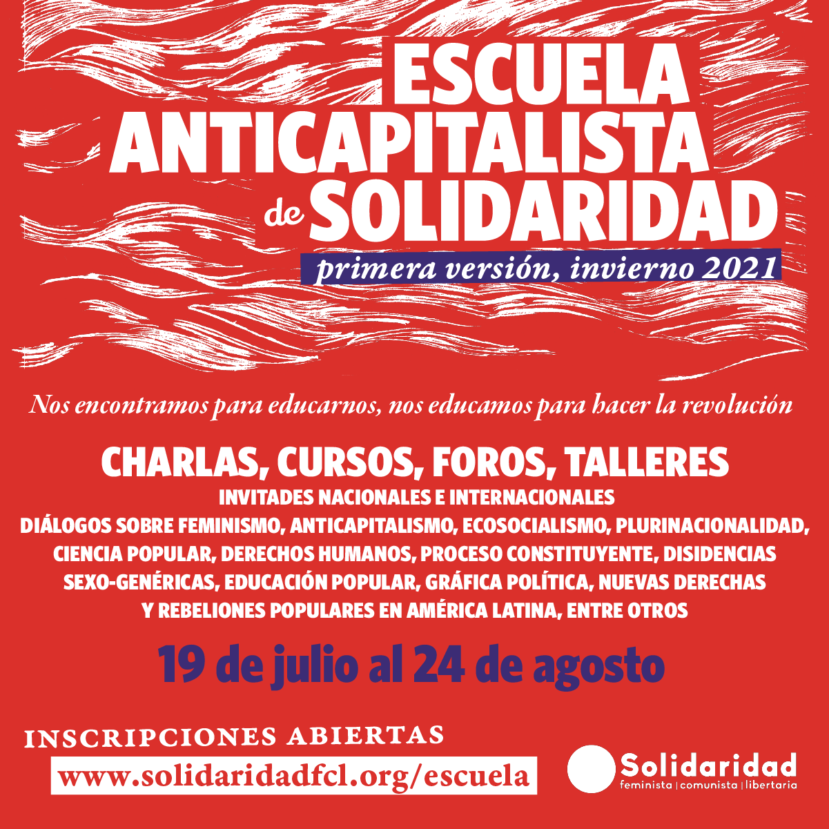 Hasta el 24 de agosto continúa la ‘Escuela Anticapitalista’ del movimiento ‘Solidaridad’