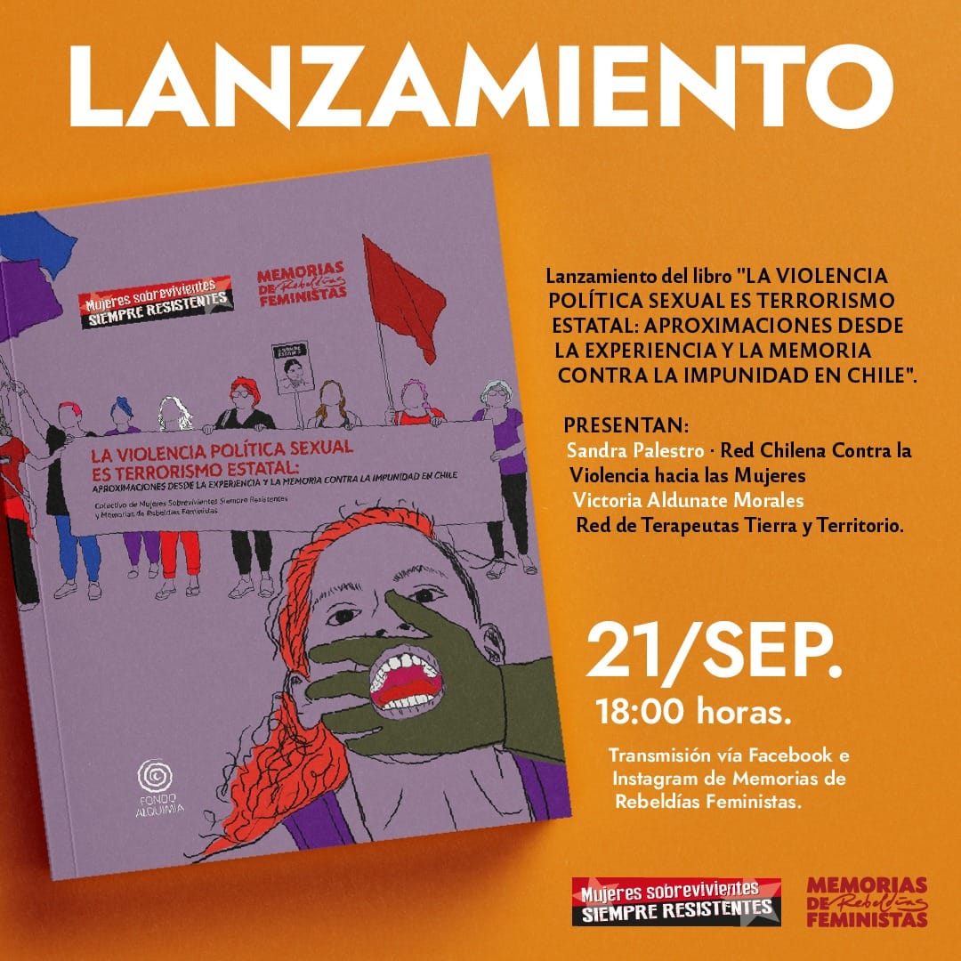 Organizaciones feministas presentan libro que recorre la trayectoria de la lucha por visibilizar la violencia política sexual en Chile