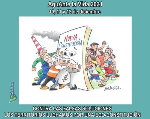 AguAnte la Vida 2021: «Contra las falsas soluciones, los territorios luchamos por una Eco-Constitución»