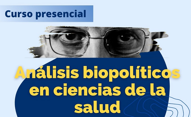 Realizarán curso presencial en Temuco sobre «Análisis biopolítico en ciencias de la salud» del 17 al 21 de enero.
