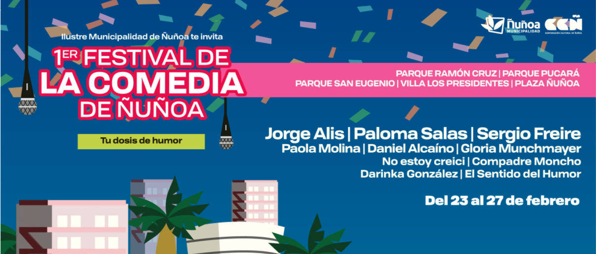 1º Festival de la Comedia de Ñuñoa con más de 40 artistas, charlas, talleres y shows estelares 