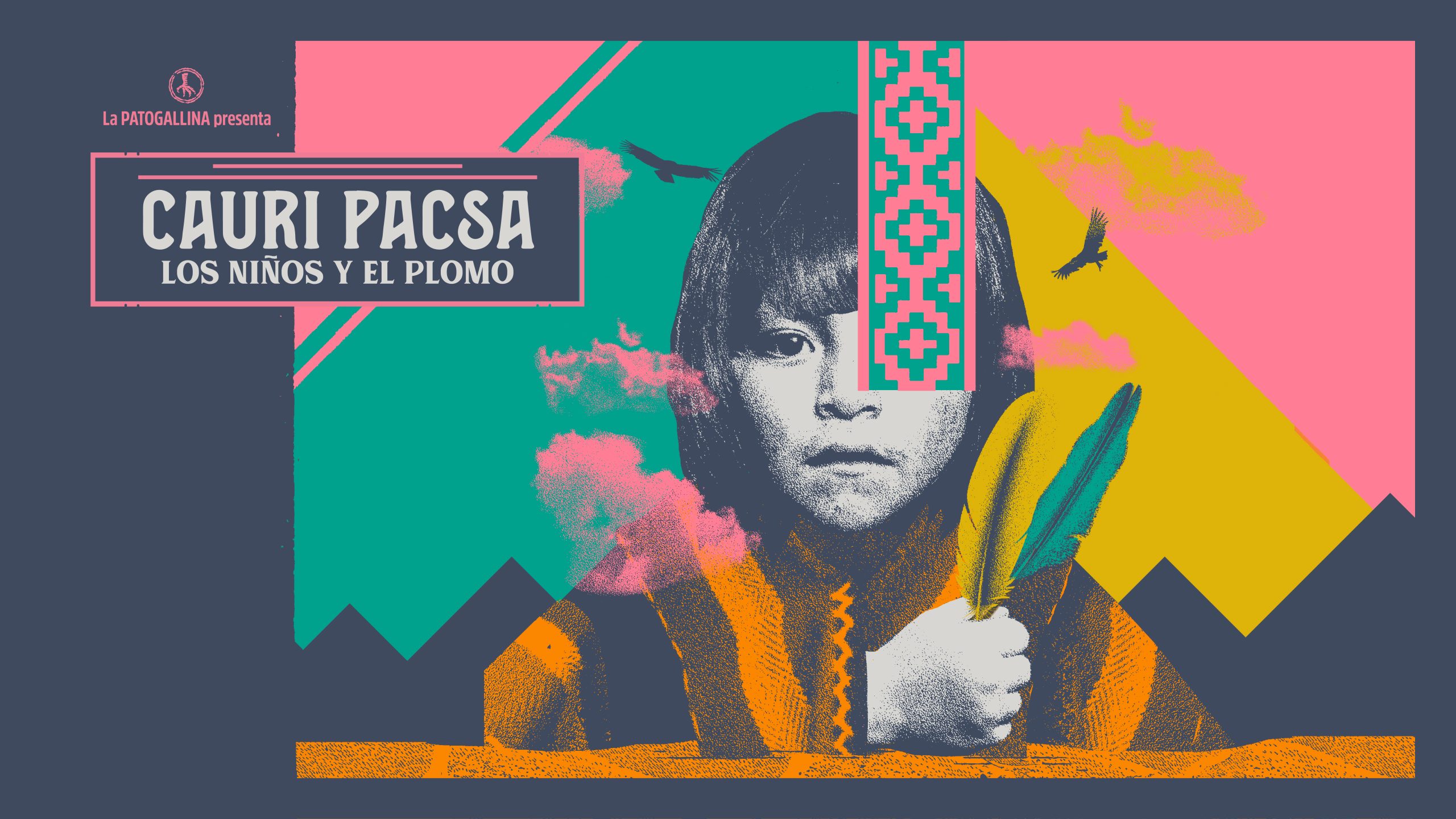 La Patogallina estrena “Cauri Pacsa, los niños y El Plomo”, su nuevo espectáculo basado en la historia del Niño del Cerro El Plomo