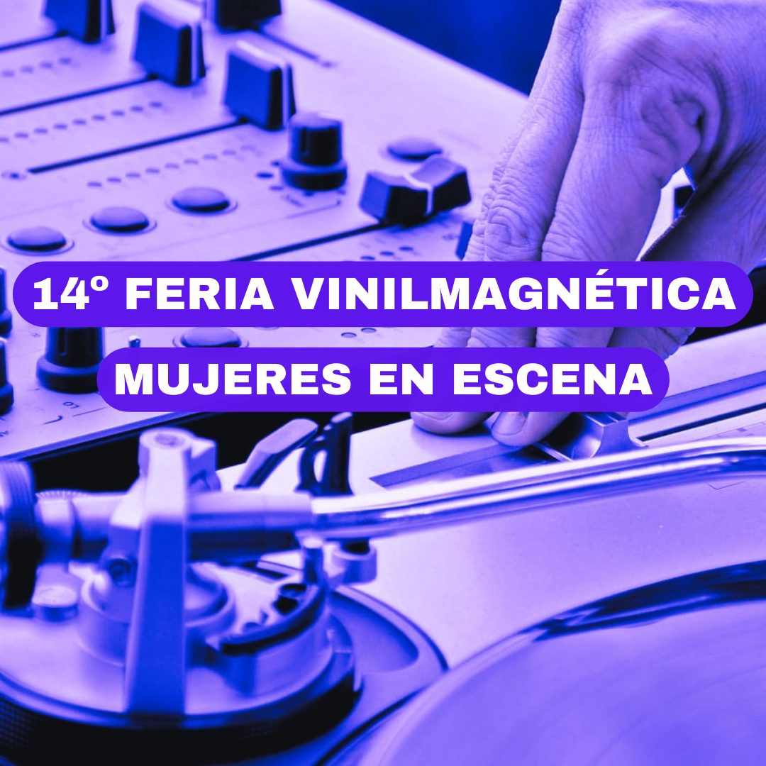 Feria Vinilmagnética destaca a mujeres en la música y la investigación musical