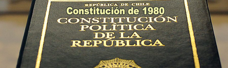 La ilegítima Constitución de 1980: análisis de la Carta Fundamental de las mentiras y privilegios de los dueños de Chile