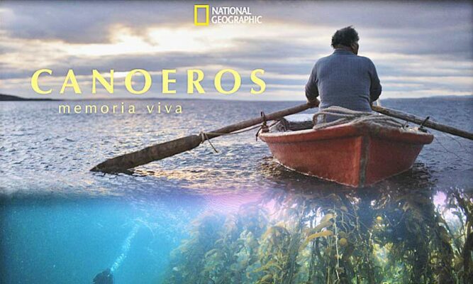 National Geographic tendrá estreno mundial en Punta Arenas del documental “Canoeros: Memoria Viva”, la resistencia Kawésqar y Yagán a la industria salmonera