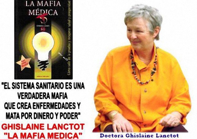 La Mafia Médica : Doctora Ghislaine Lanctot contó la verdad y fue perseguida