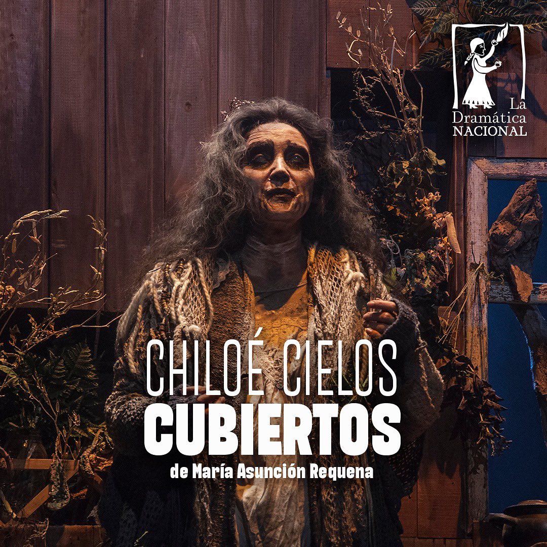 Compañía La Dramática Nacional presenta en Santiago montaje de «Chiloé, Cielos Cubiertos», de la dramaturga chilena María Asunción Requena