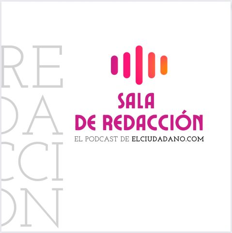 ¡El Ciudadano estrena podcast! Escucha aquí el primer episodio de Sala de Redacción, el podcast de elciudadano.com