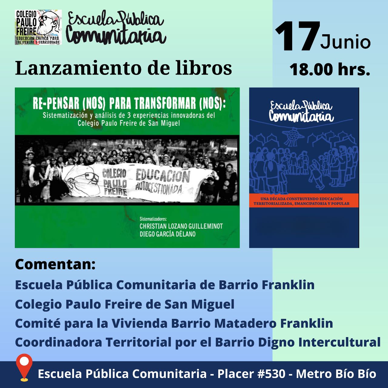 Lanzamiento de Libros de Experiencias Escolares Autogestionadas: Escuela Pública Comunitaria del Barrio Franklin y el Colegio Paulo Freire de San Miguel