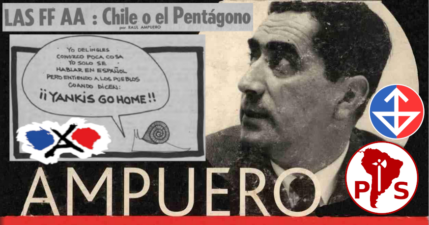 «Las Fuerzas Armadas: Chile o el Pentágono». La mirada del dirigente socialista Raúl Ampuero a días del Golpe de Estado