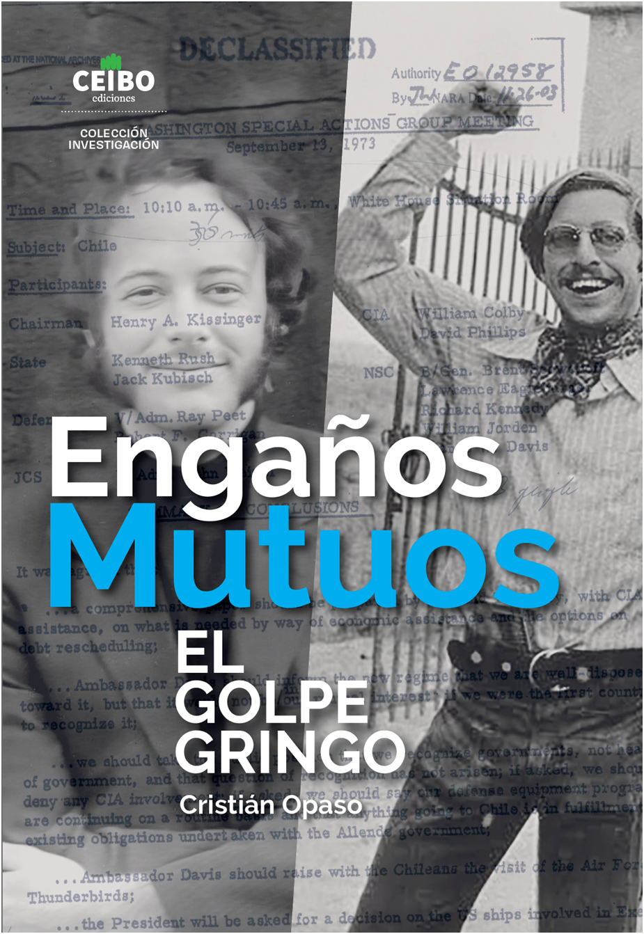 El Golpe Gringo: Nuevo libro revela 50 años de engaños en las relaciones con EEUU