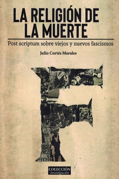 Sobre «La religión de la muerte» de Julio Cortés Morales