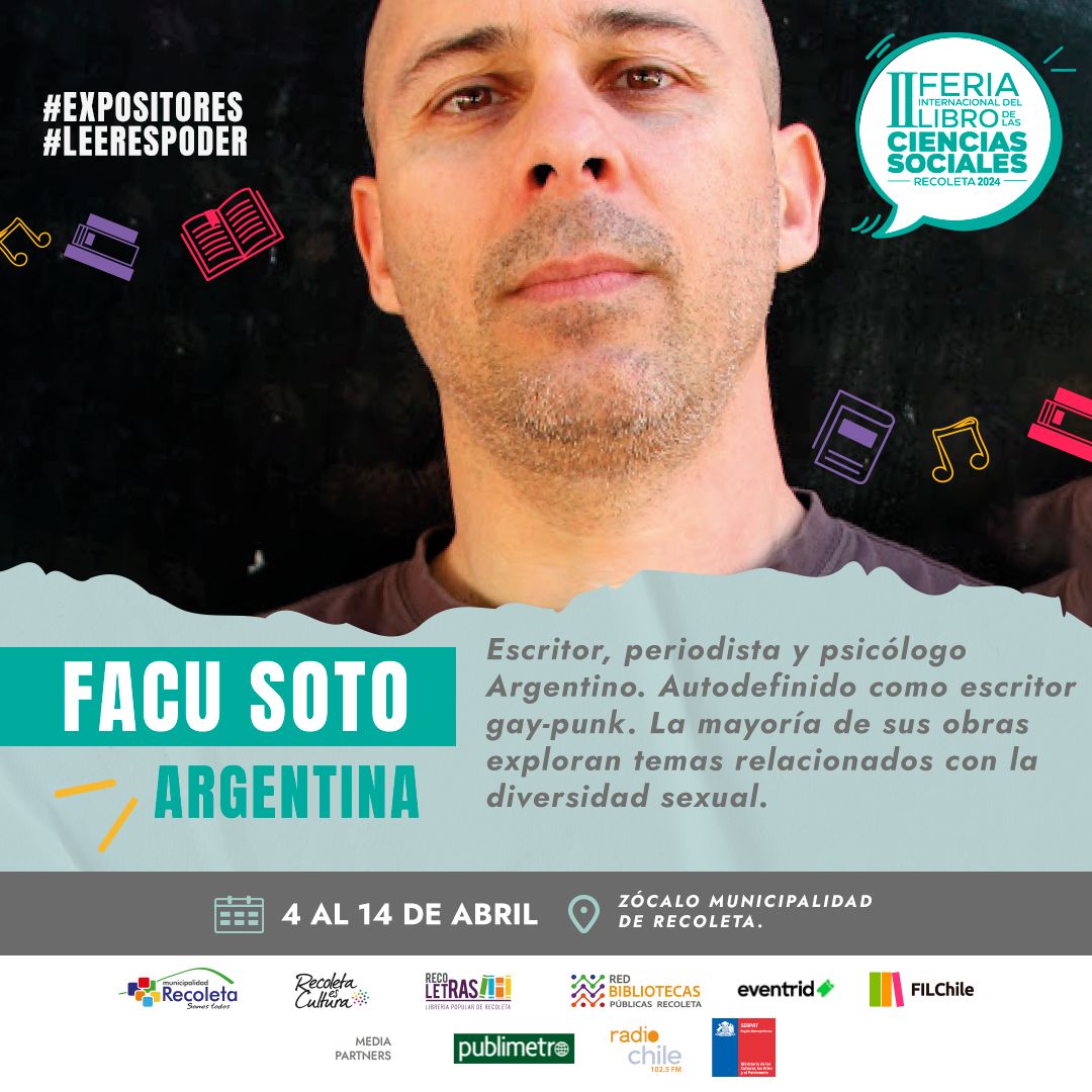 Facu Soto, escritor argentino: “En busca del (puto) amor: Tips para vínculos sexoafectivos gays” por primera vez en la Feria Internacional del Libro y las Ciencias Sociales de Recoleta