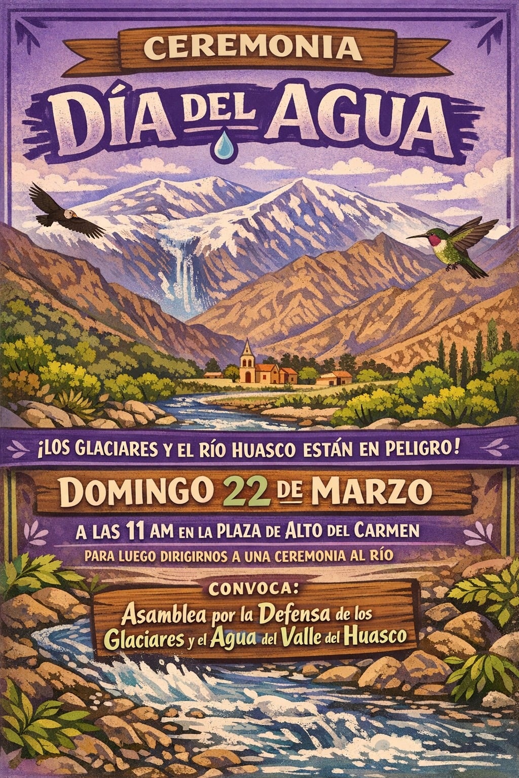 “Nuestro valle es agua y el agua es vida”: Convocan a ceremonia en Valle del Huasco por el Día del Agua en defensa de sus glaciares y territorio